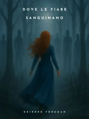 DOVE LE FIABE SANGUINANO - ANTEPRIMA ✓